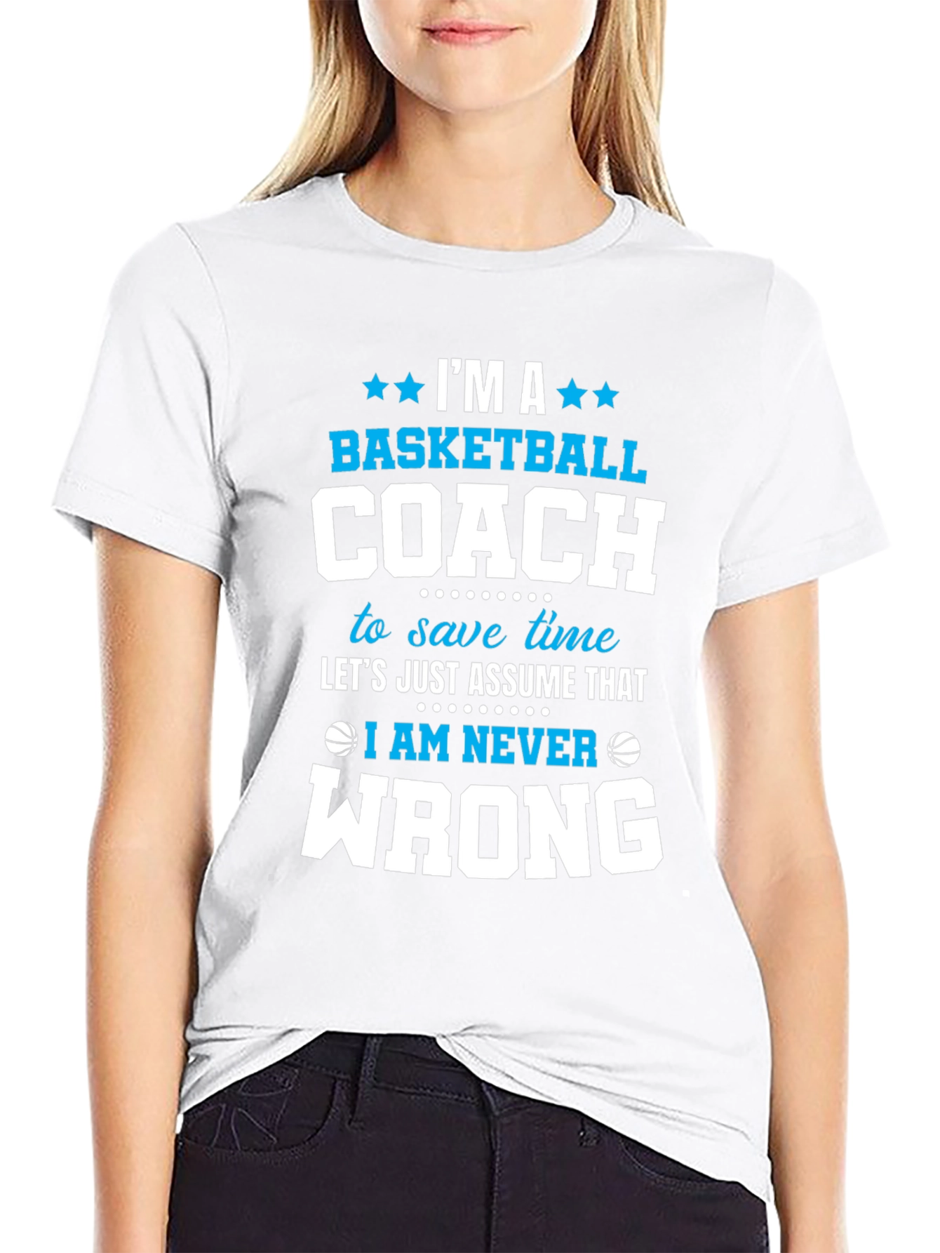 Black Basketball Coach T-Shirt - I'm Always Right Funny Tee view 9