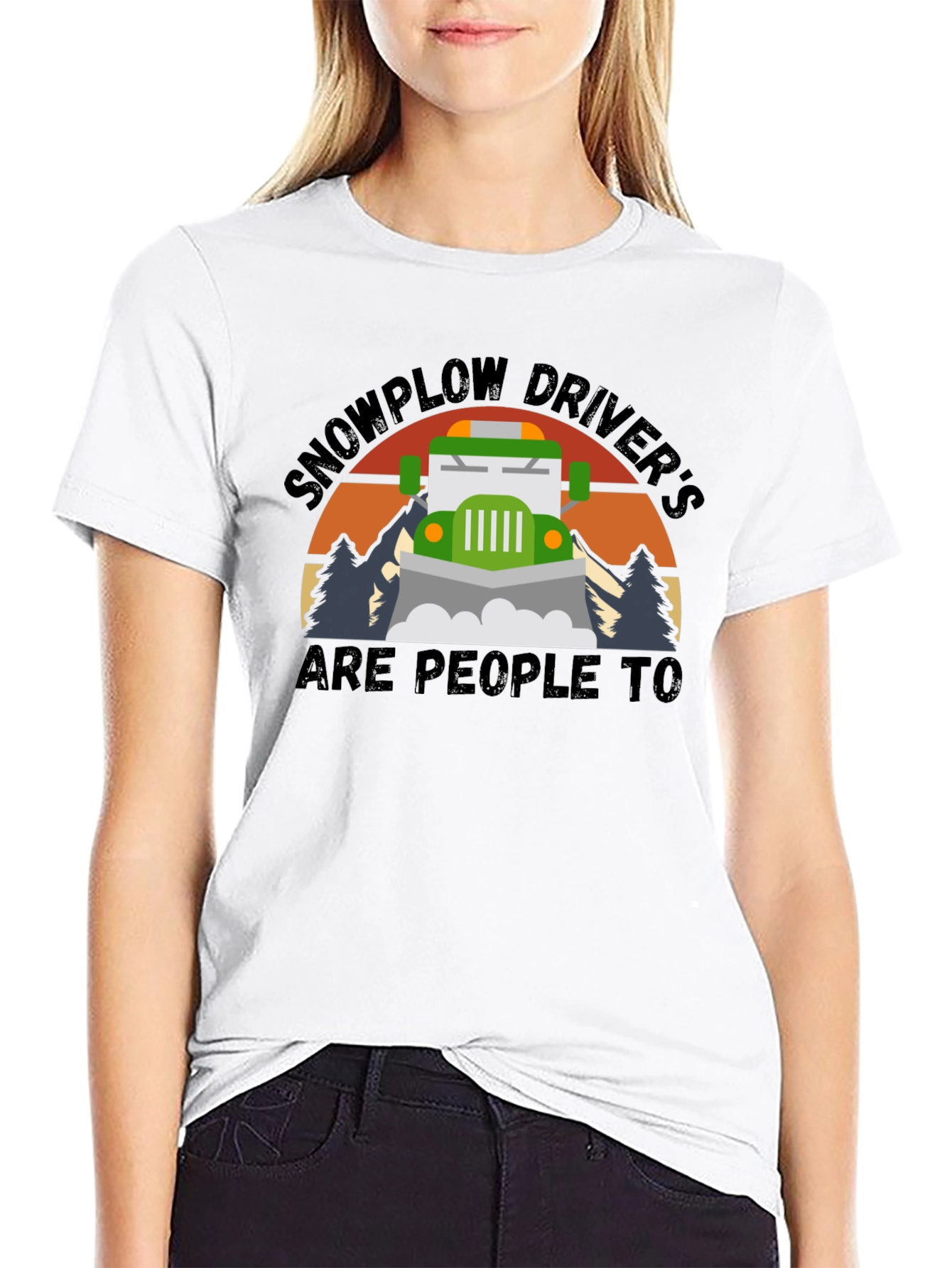 Black Snowplow Driver's Are People Too T-Shirt view 9