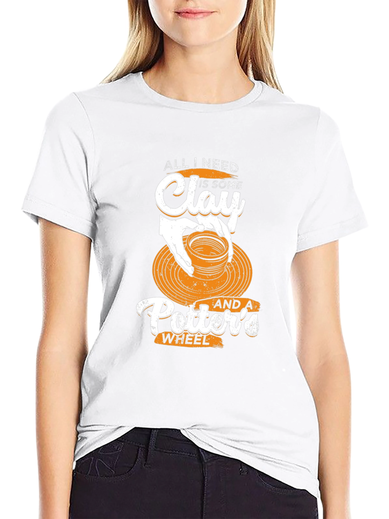 Pottery Lover T-Shirt: All I Need is Clay and a Potter's Wheel - 9