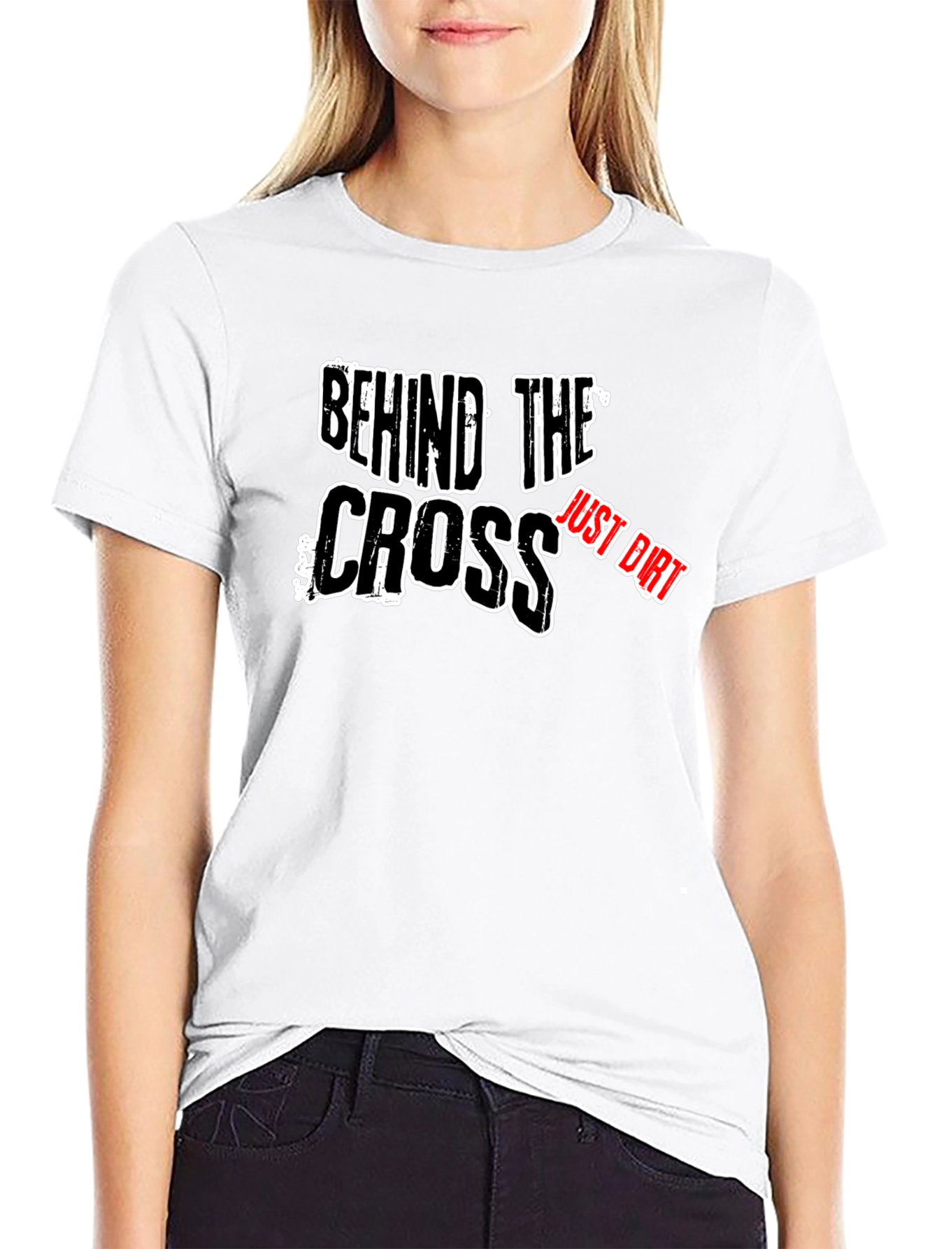 Black Behind The Cross - Just Dirt T-Shirt view 9