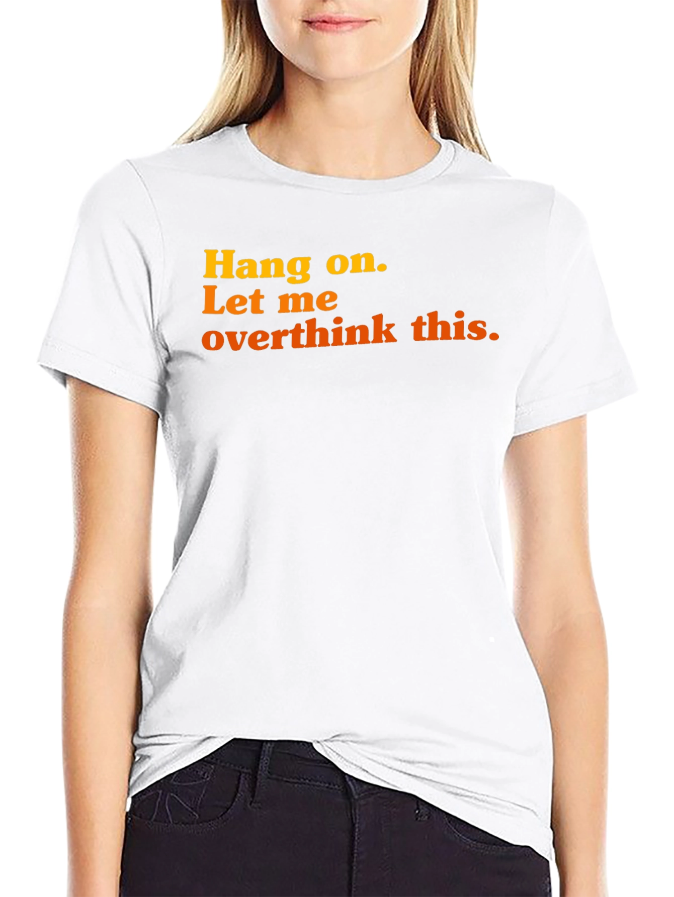 Black Hang On, Overthink This Graphic Tee view 9