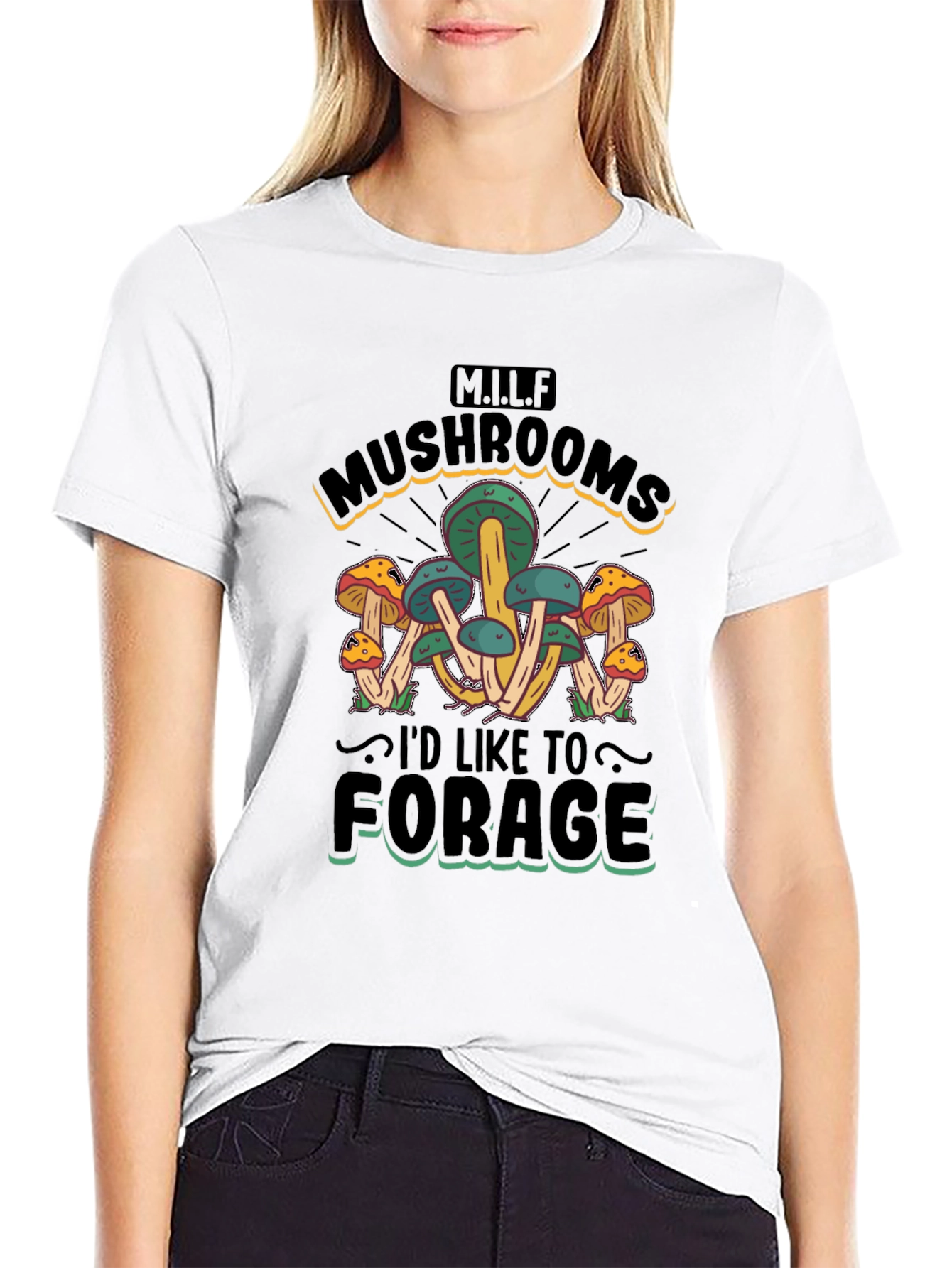 Black MILF Mushrooms I'd Like to Forage T-Shirt view 9
