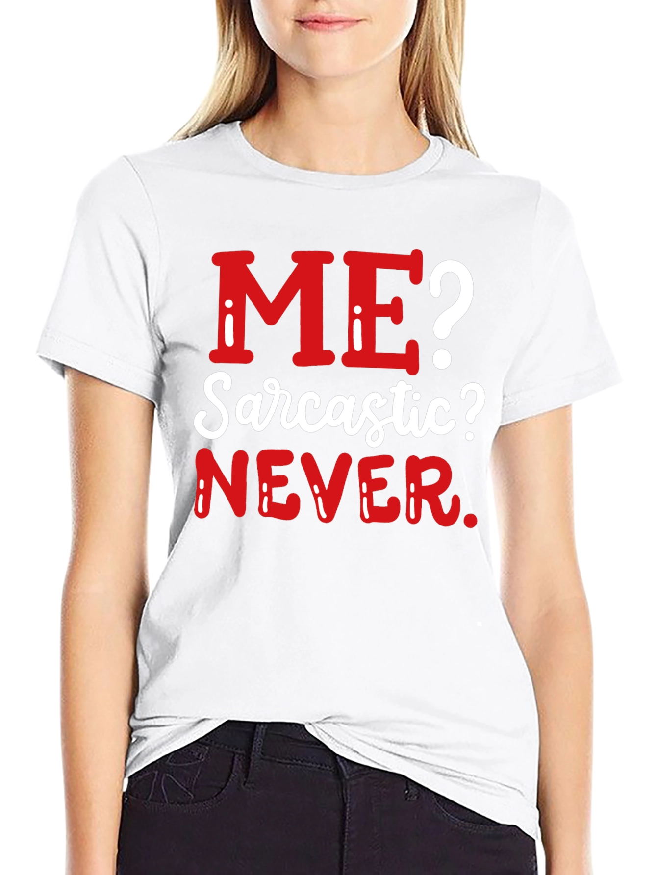 Black Sarcastic Never T-Shirt - Funny Graphic Tee view 9