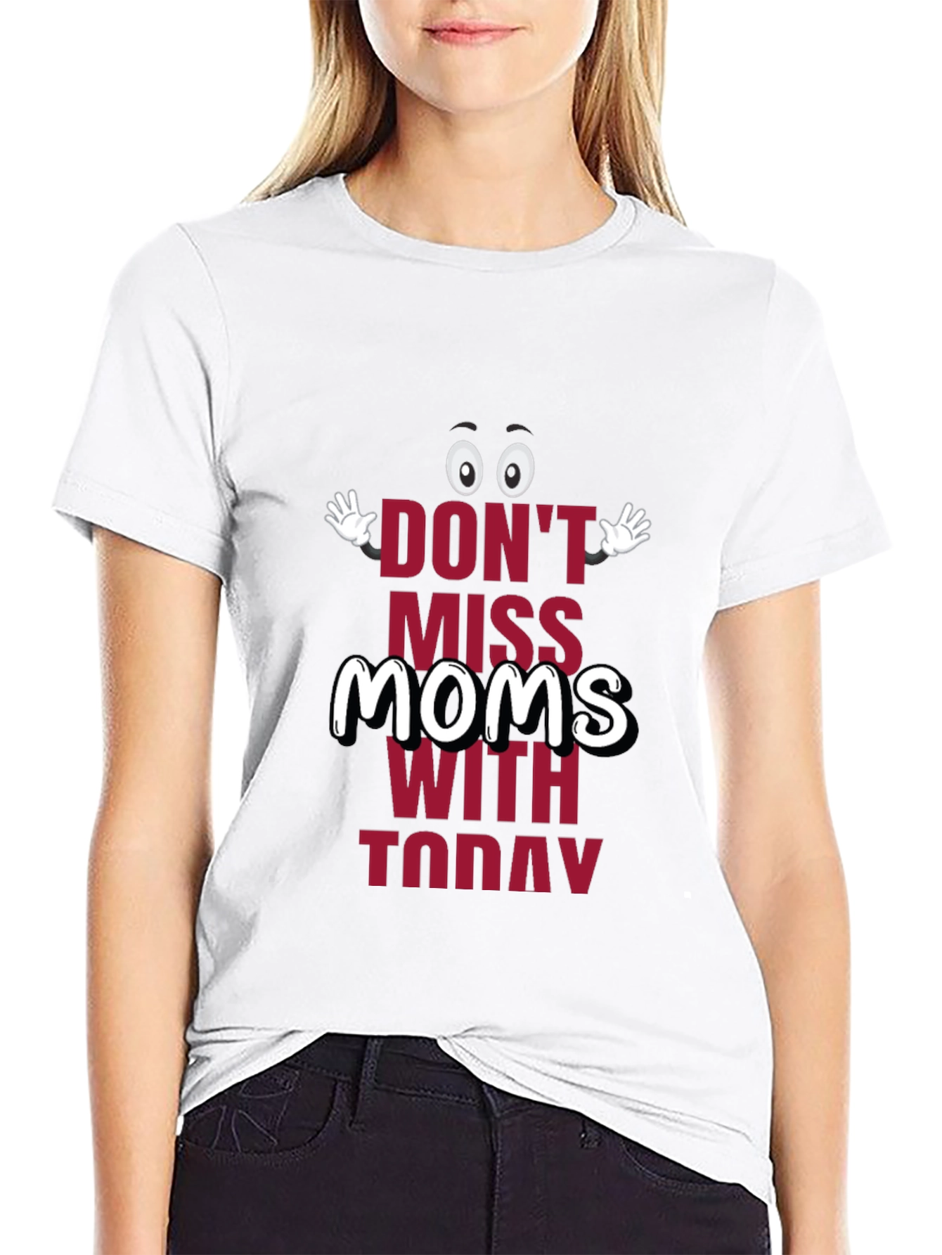 Black Funny Mom's Day T-Shirt - "Don't Miss Moms With Today" view 9