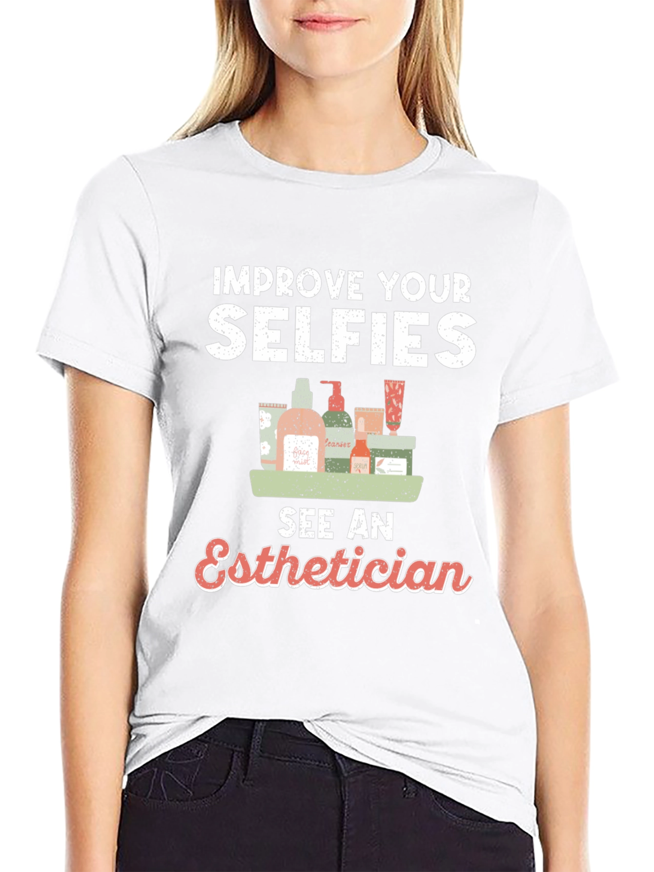 Black Improve Your Selfies - Esthetician T-Shirt view 9