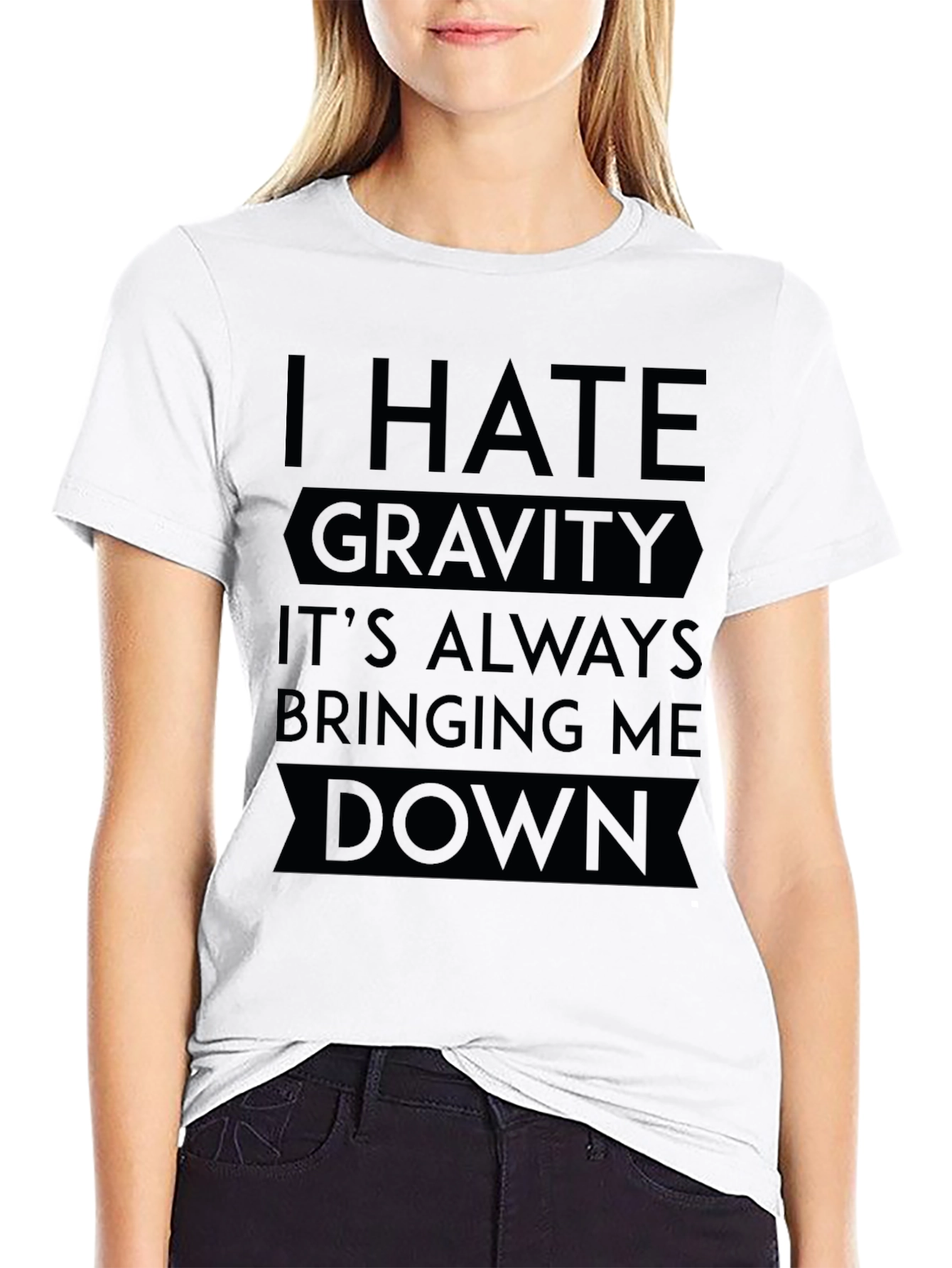 Black I Hate Gravity T-Shirt - Funny Sarcastic Tee view 9
