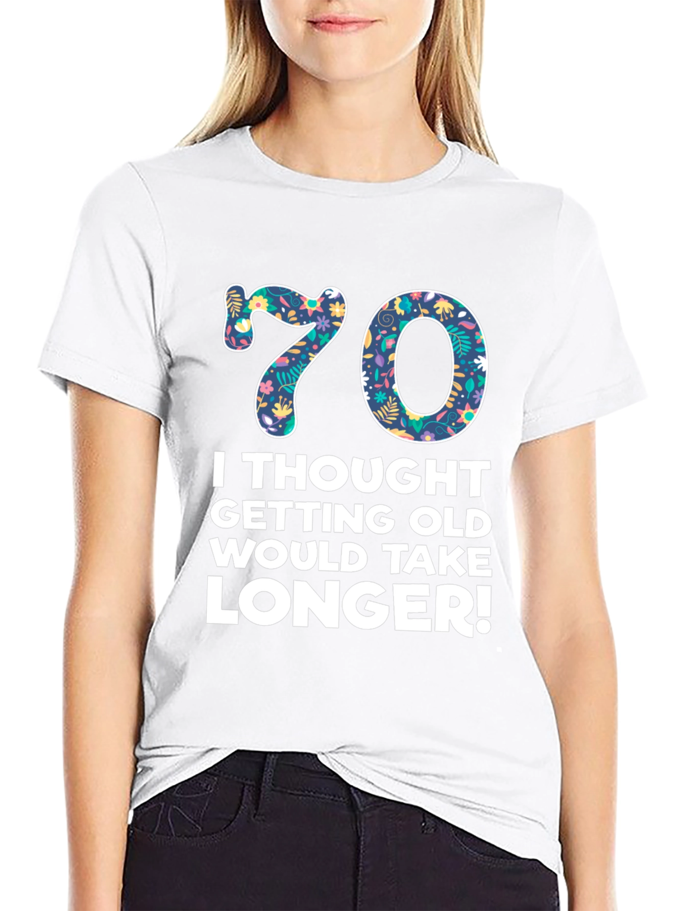 Funny 70th Birthday T-Shirt - Getting Old Takes Longer! - 9