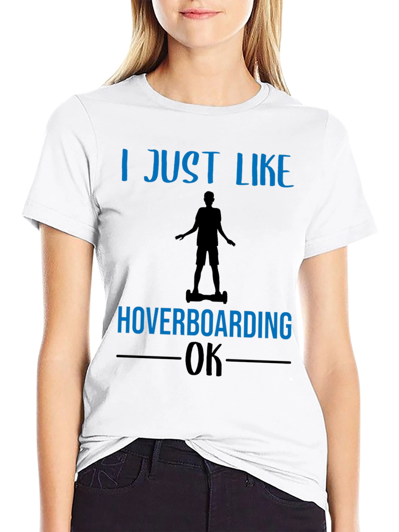 Black I Just Like Hoverboarding OK T-Shirt view 9