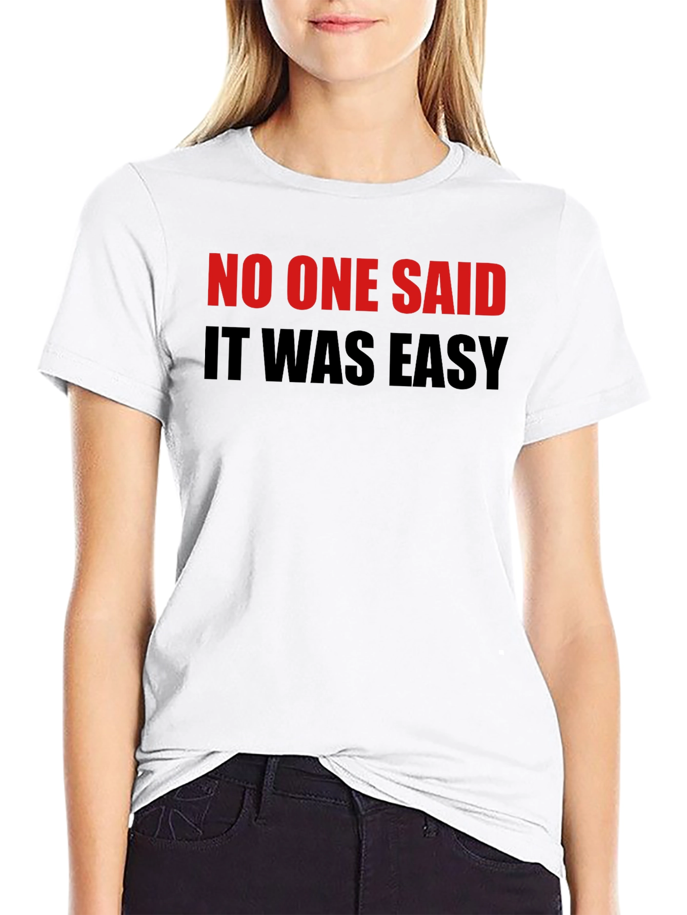 Black No One Said It Was Easy Black T-Shirt view 9