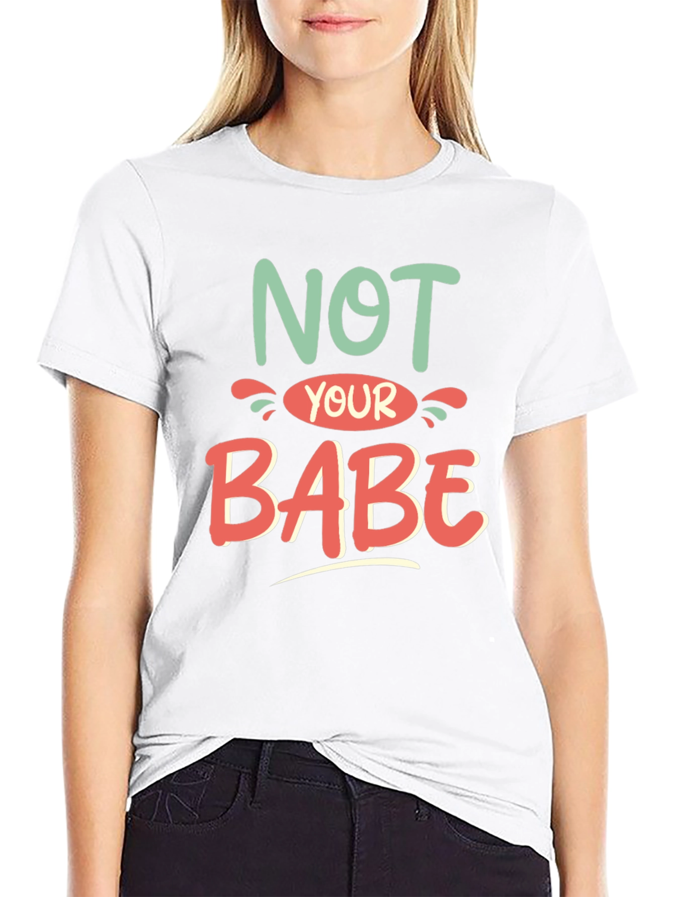 Black Not Your Babe Graphic Tee - Stylish Unisex T-Shirt view 9