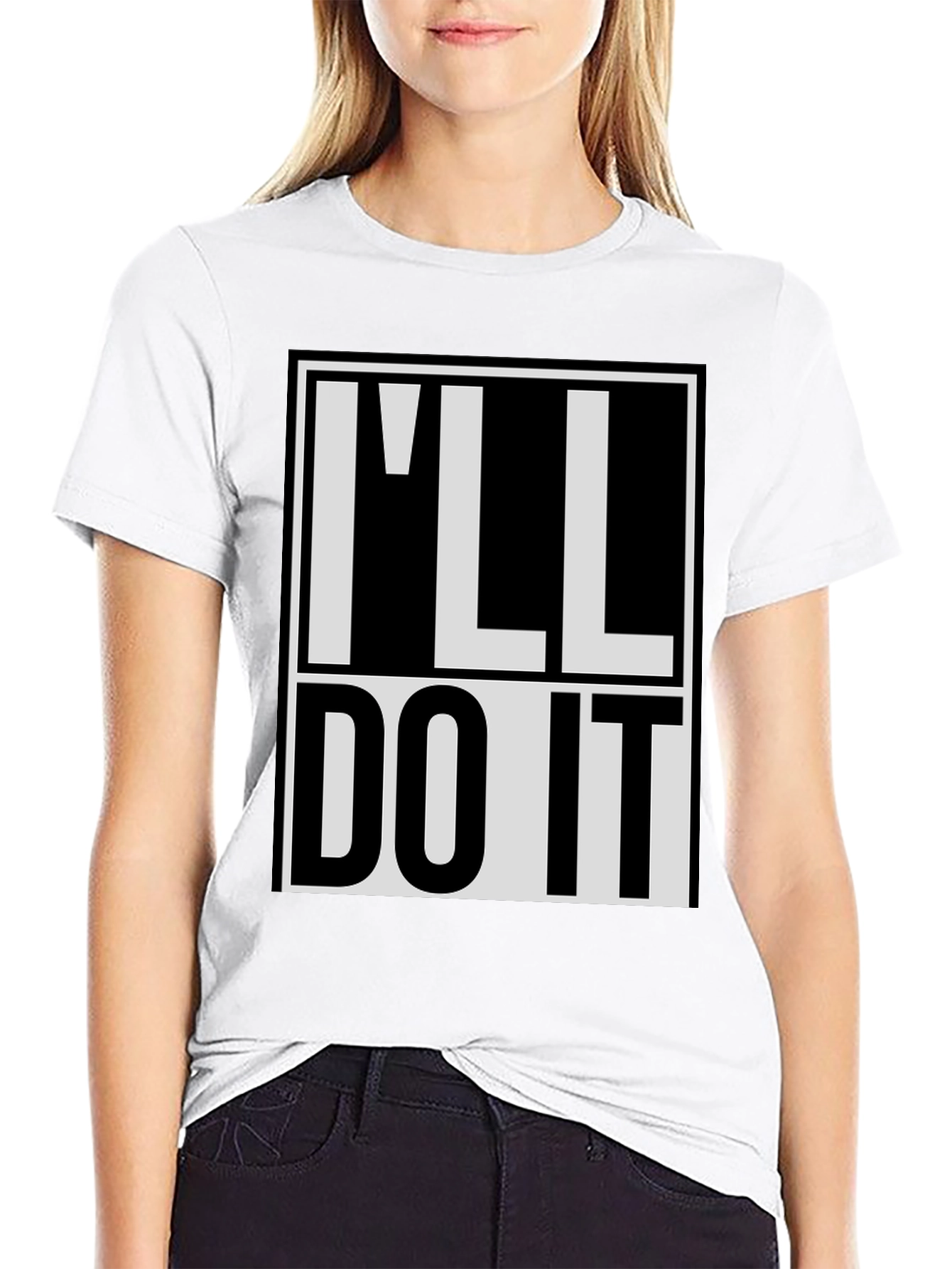 Black I'll Do It T-Shirt - Bold Statement Tee view 9