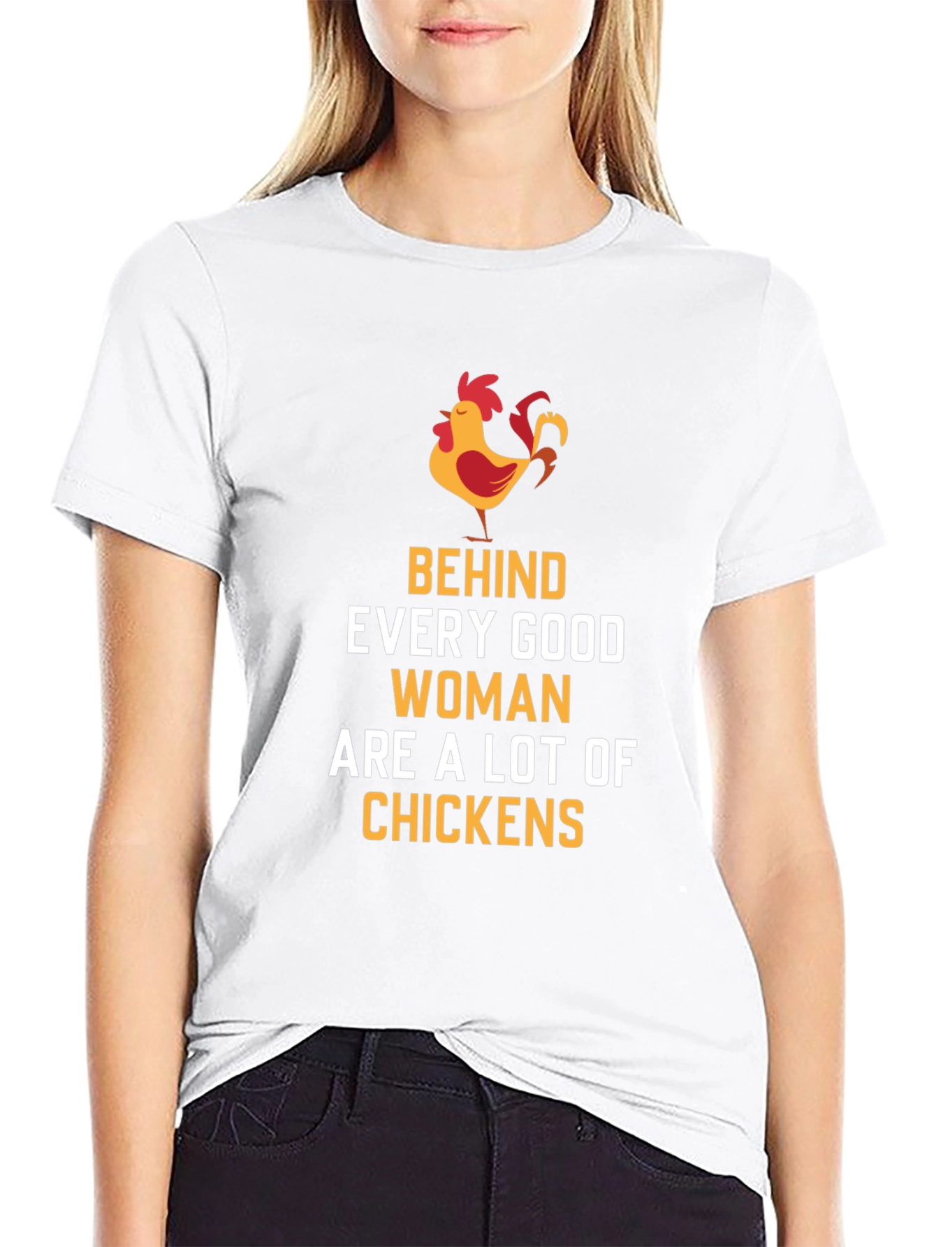 Black Behind Every Good Woman Funny Chicken T-Shirt view 9