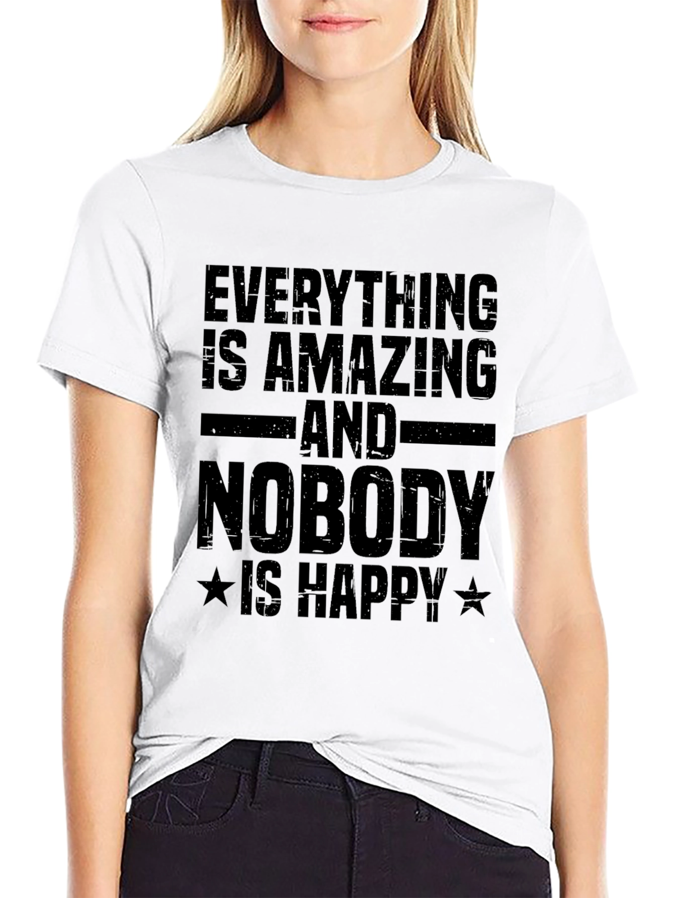 Black Everything is Amazing, Nobody's Happy T-Shirt view 9