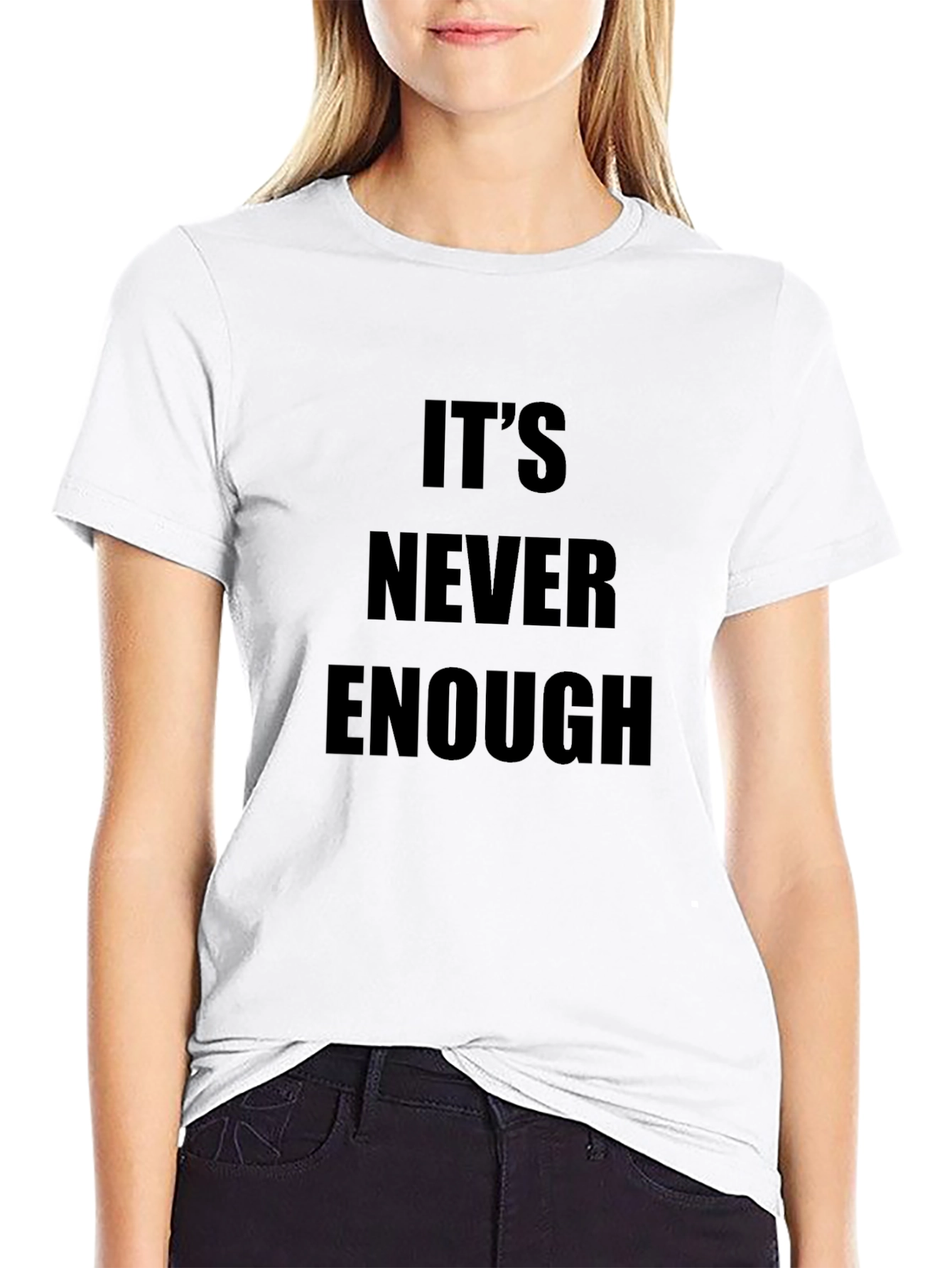 Black It's Never Enough Graphic Tee view 9
