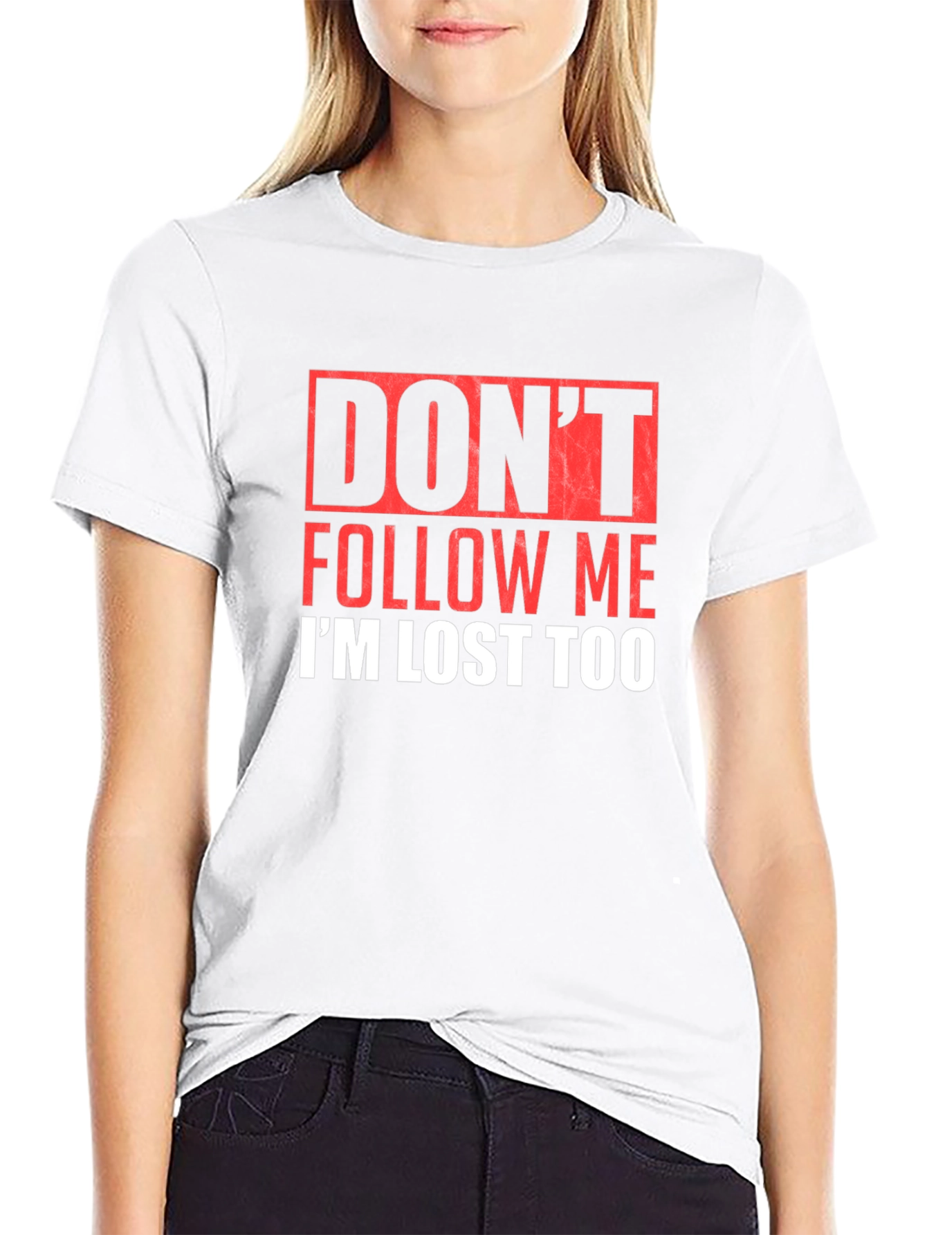 Black Don't Follow Me I'm Lost Too Graphic Tee view 9
