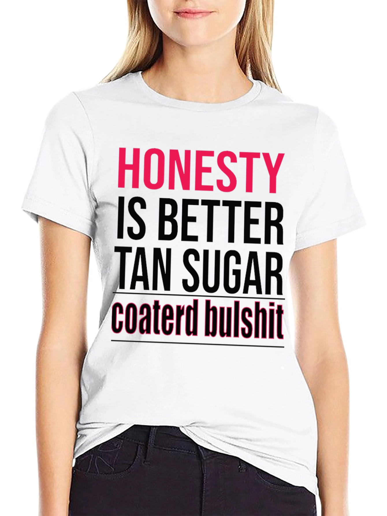 Black Honesty Better Than Sugar T-Shirt view 9