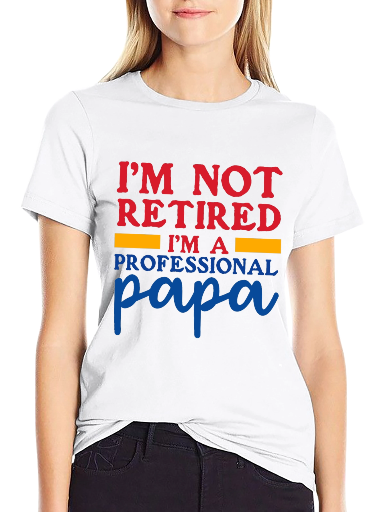 I'm Not Retired I'm a Professional Papa T-Shirt - 9