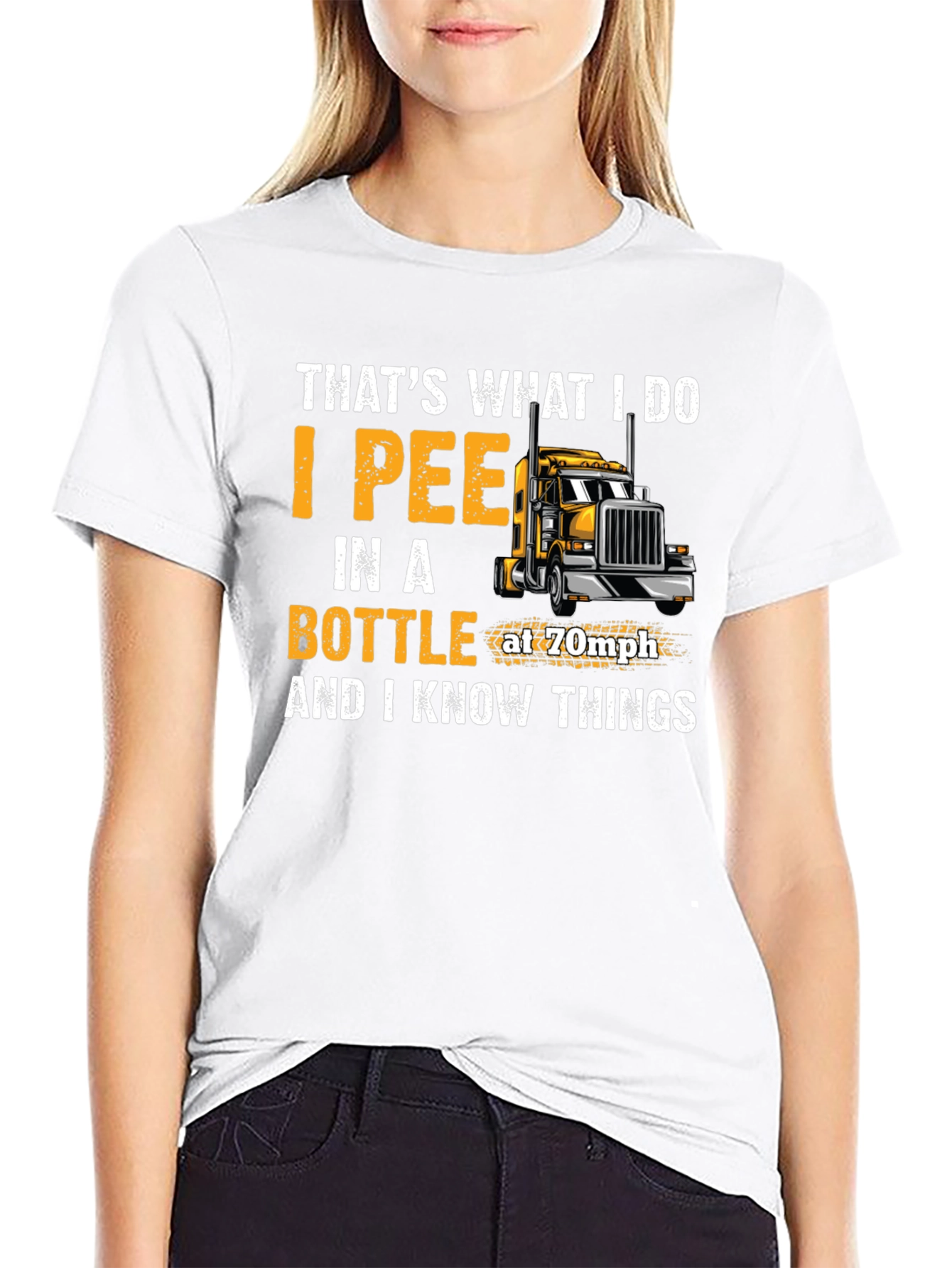 Black I Pee in a Bottle at 70mph Trucker T-Shirt view 9