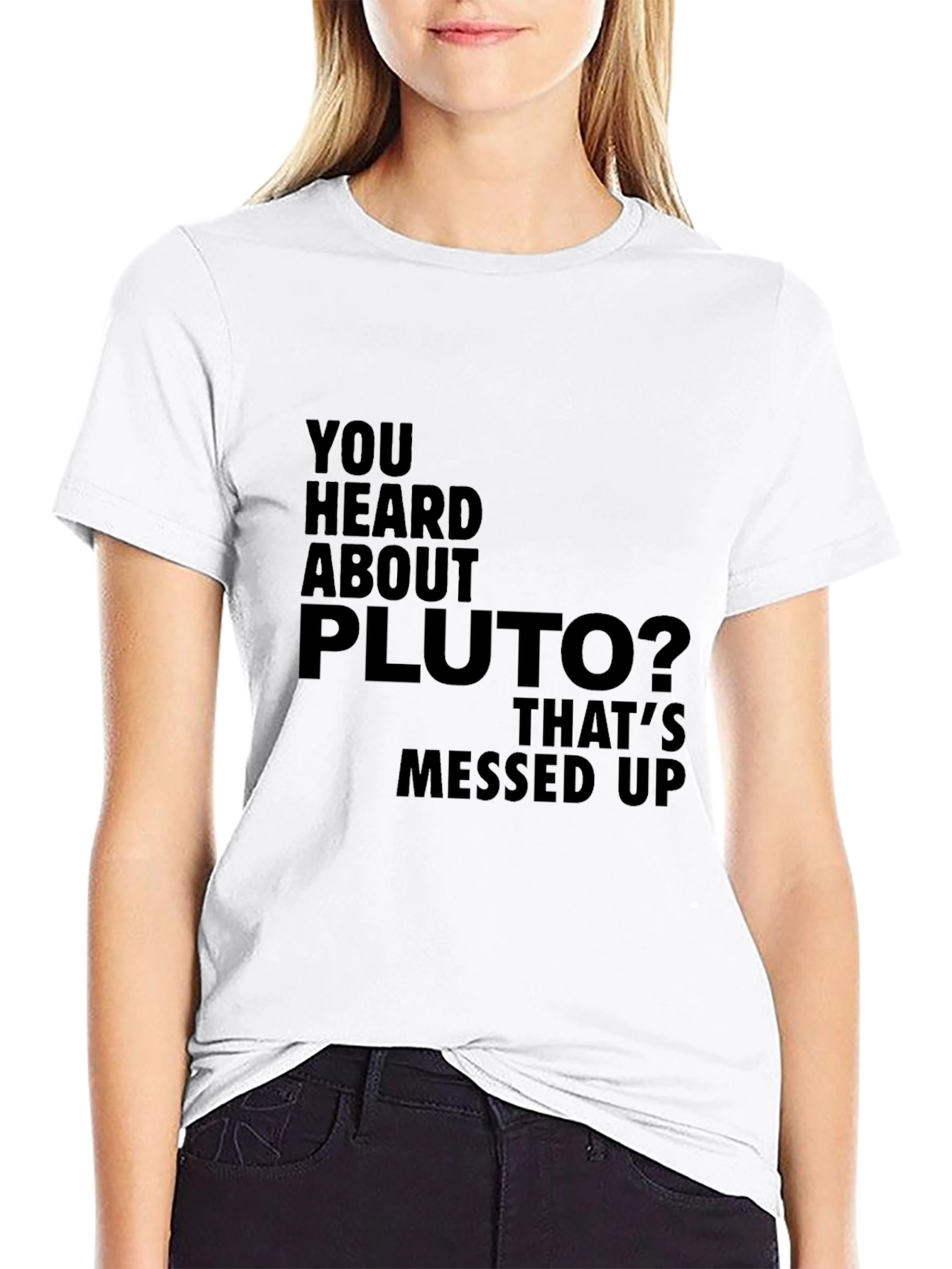 Black You Heard About Pluto T-Shirt view 9
