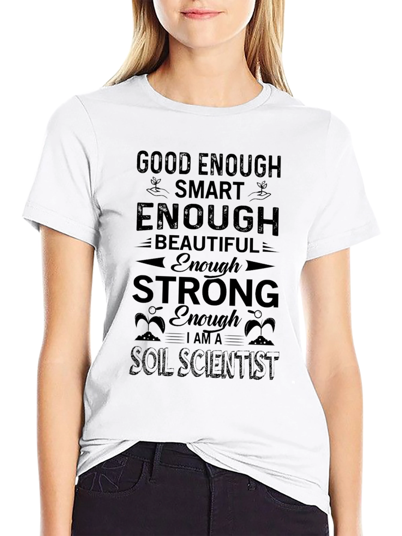 Black Good Enough Soil Scientist Tee - Black Graphic T-Shirt view 9