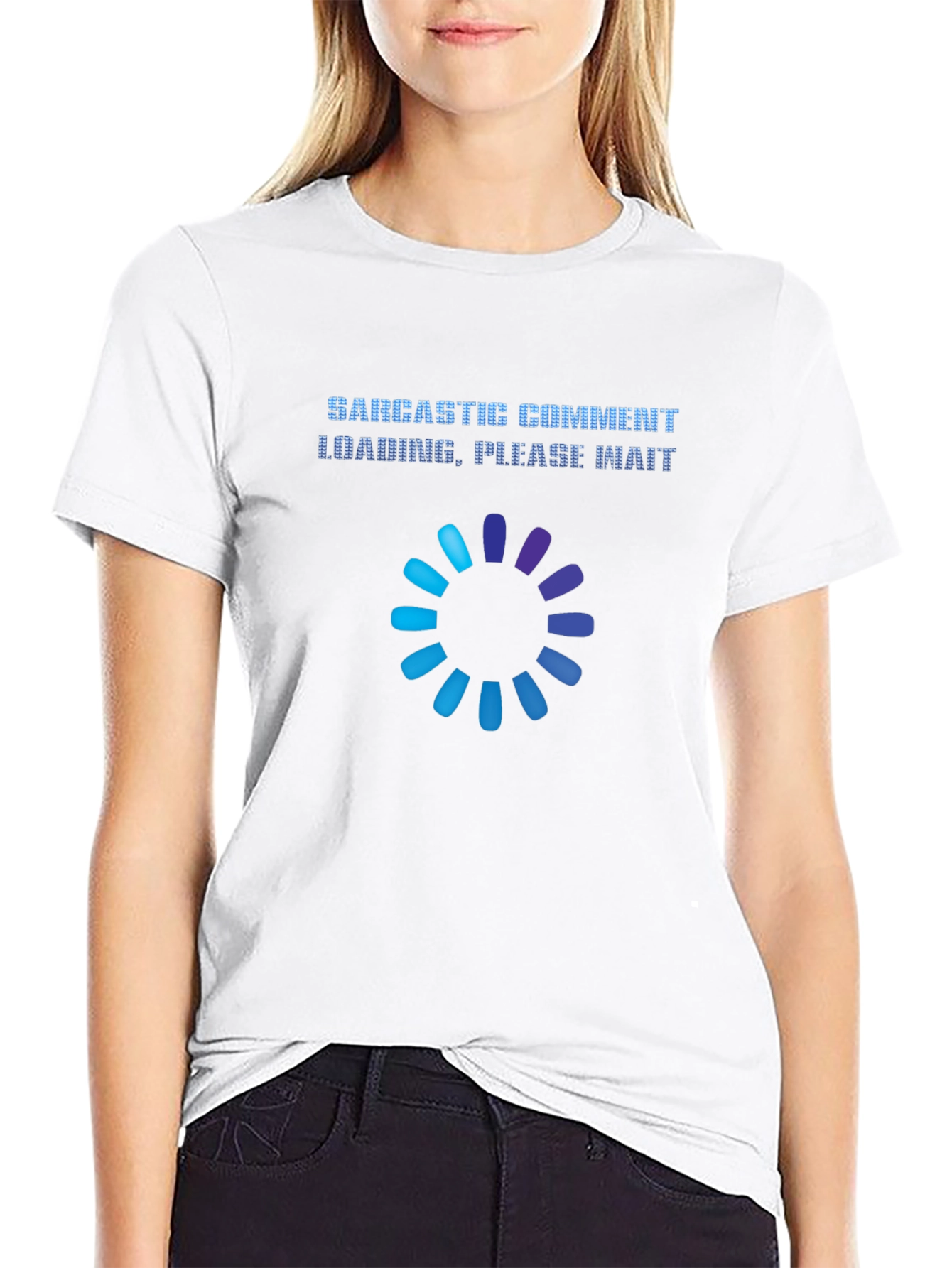 Black Sarcastic Comment Loading T-Shirt Funny Humor Tee view 9