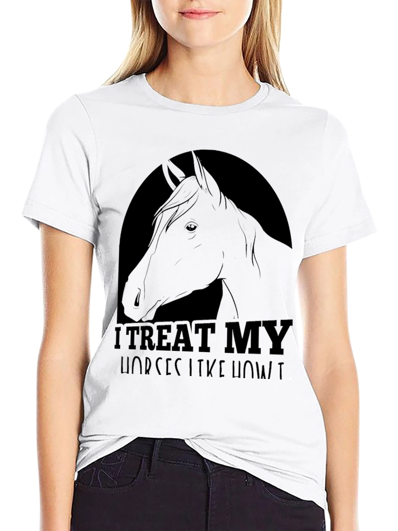 I Treat My Horses Like Royalty Tee - 9