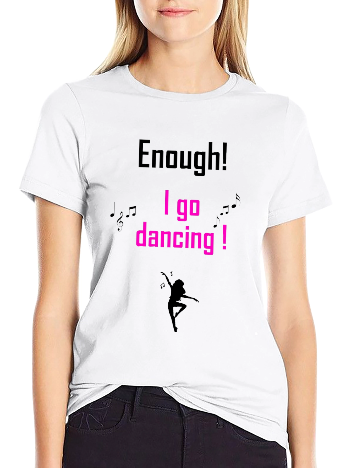 Black Enough! I go dancing! T-shirt view 9