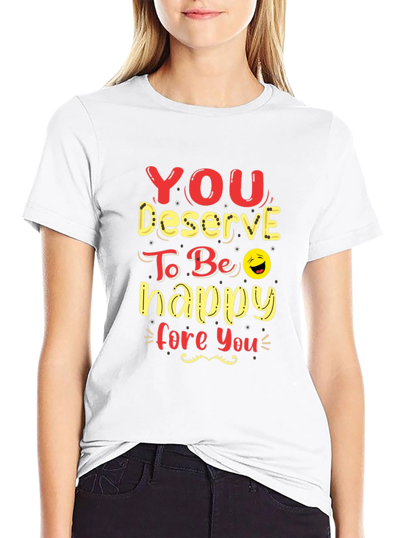 Black You Deserve To Be Happy Graphic Tee view 9