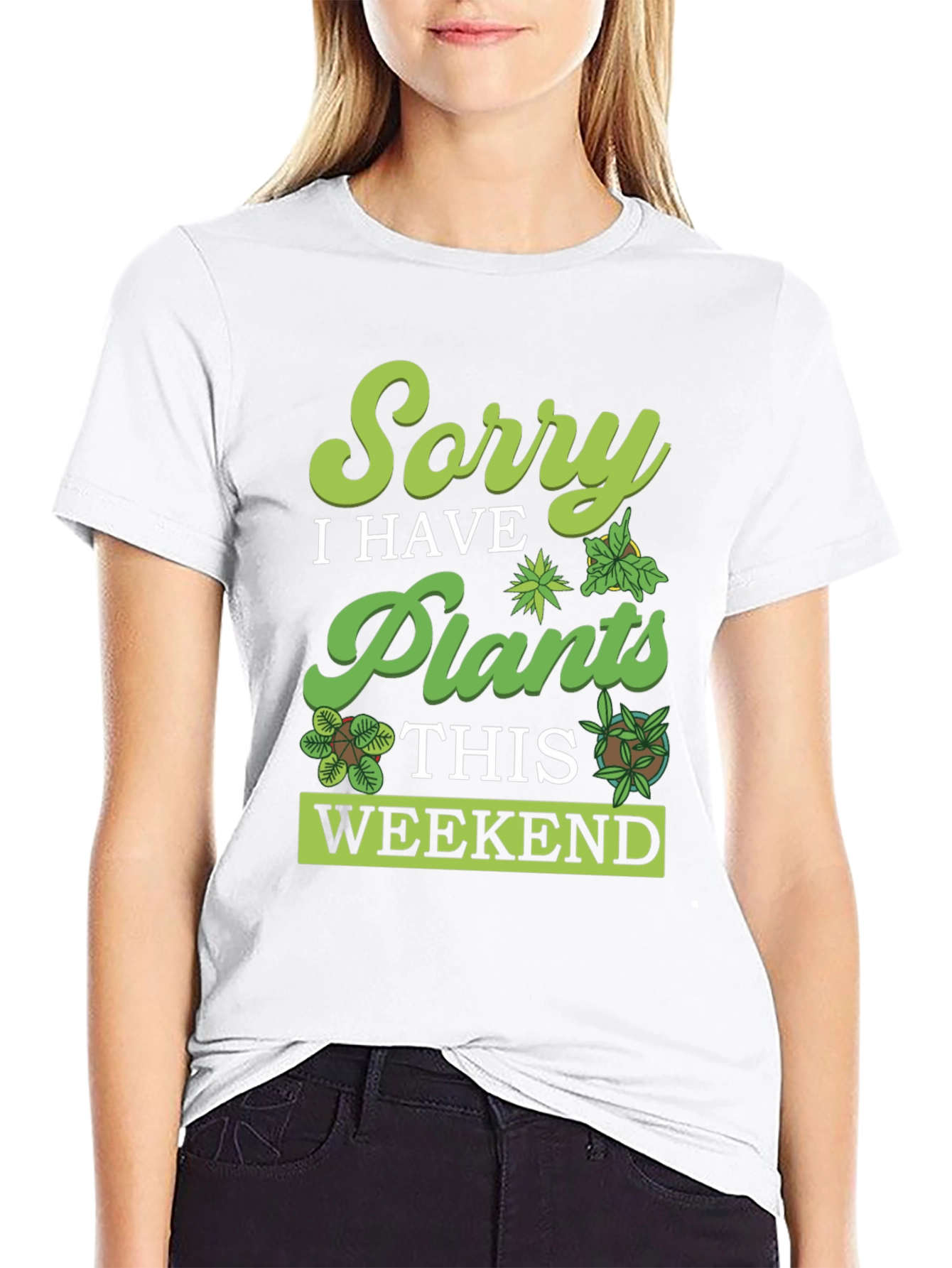 Black Sorry, I Have Plants Weekend T-Shirt view 9