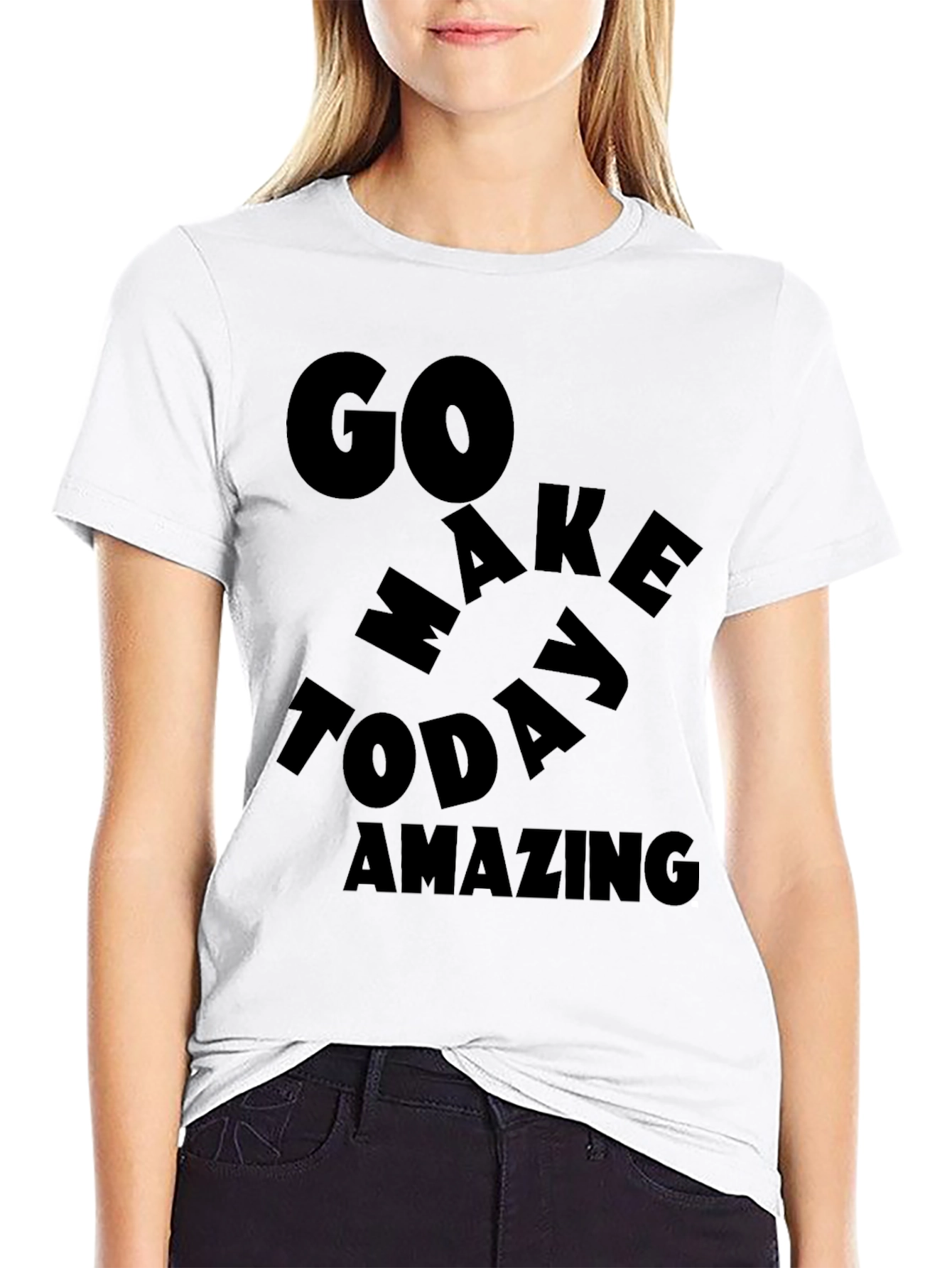 Black Go Make Today Amazing Black T-Shirt view 9