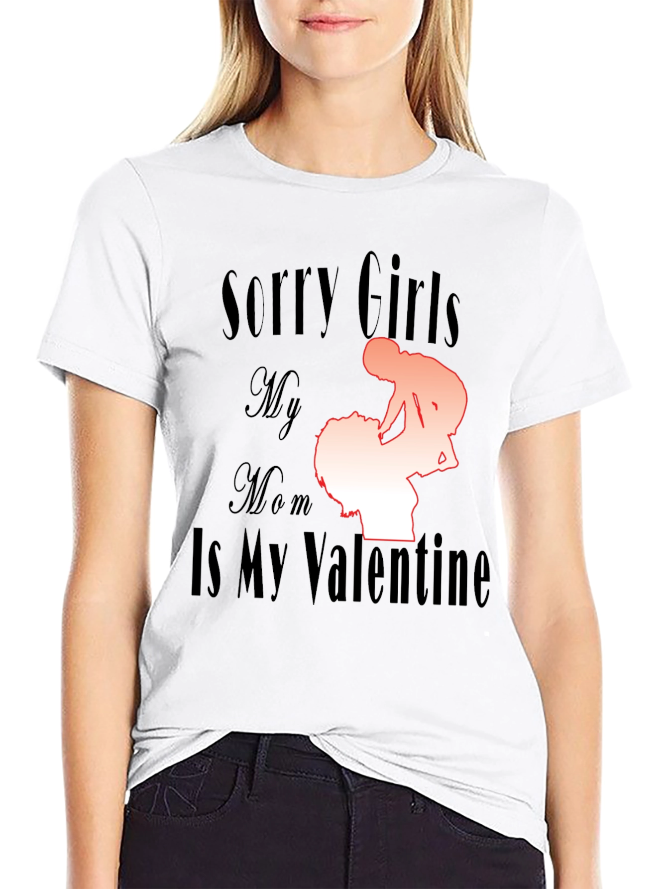 Black Sorry Girls My Mom Is My Valentine Funny T-Shirt view 9