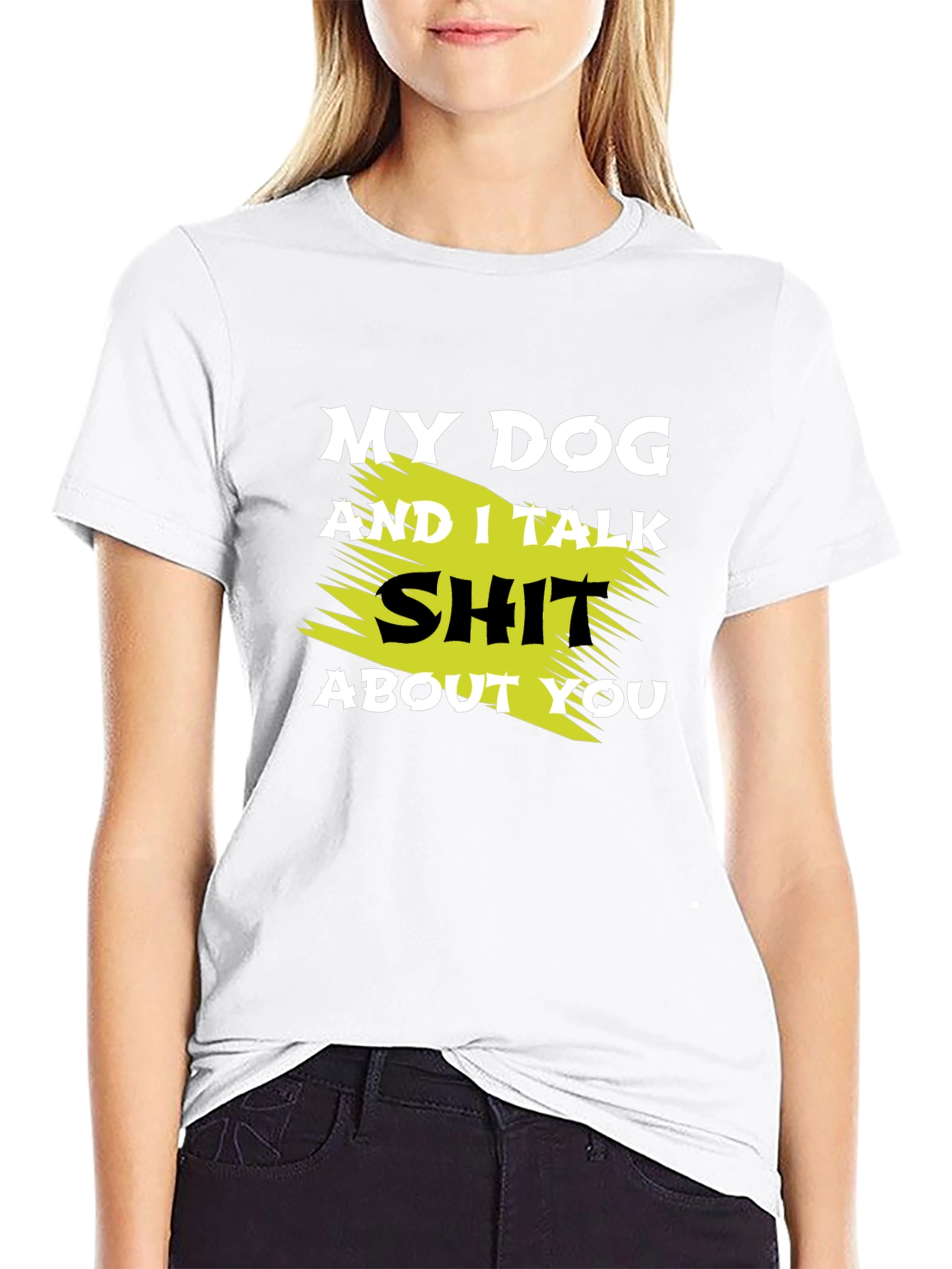 Black My Dog and I Talk Shit T-Shirt view 9