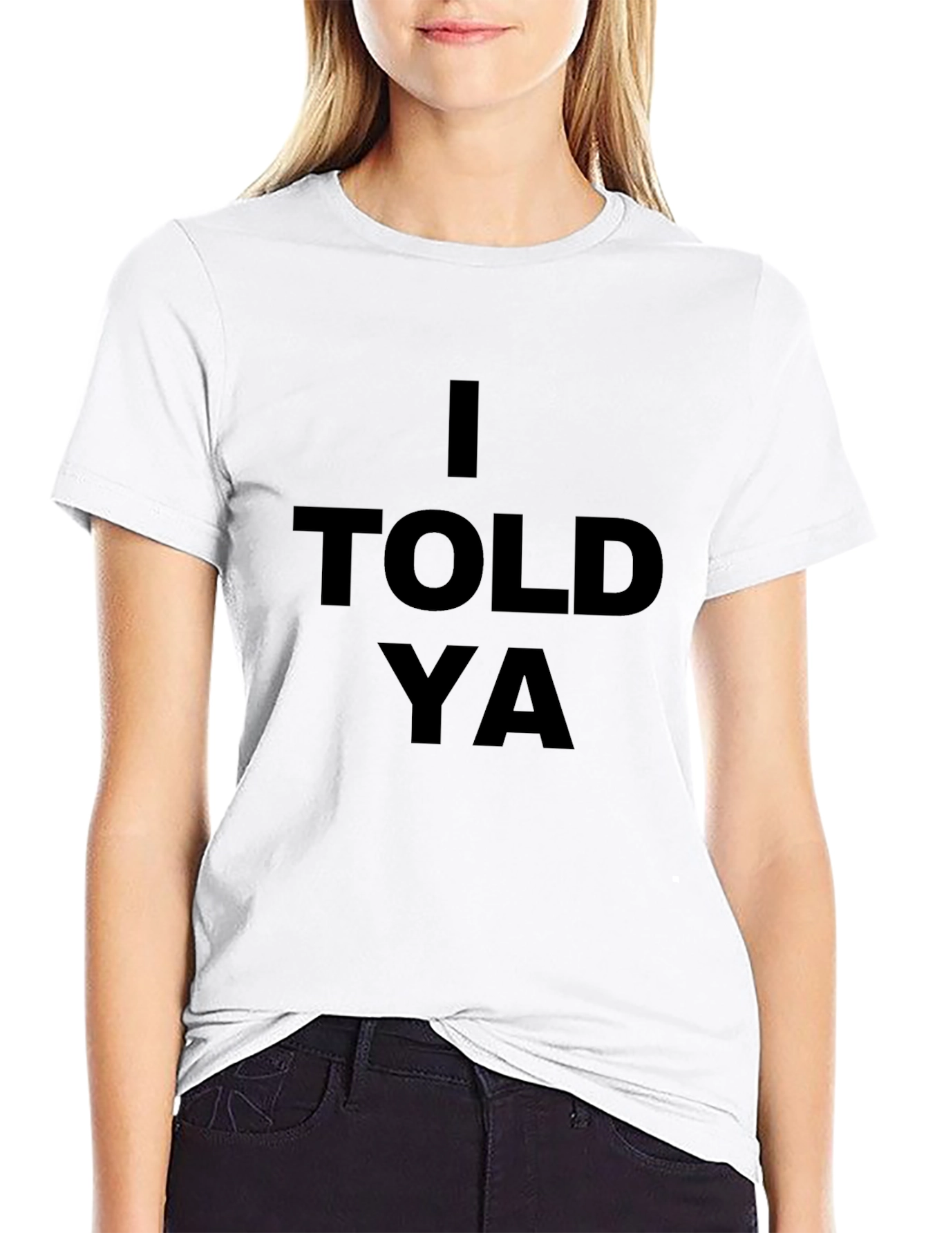 Black I Told Ya Graphic Tee - Bold Statement T-Shirt view 9