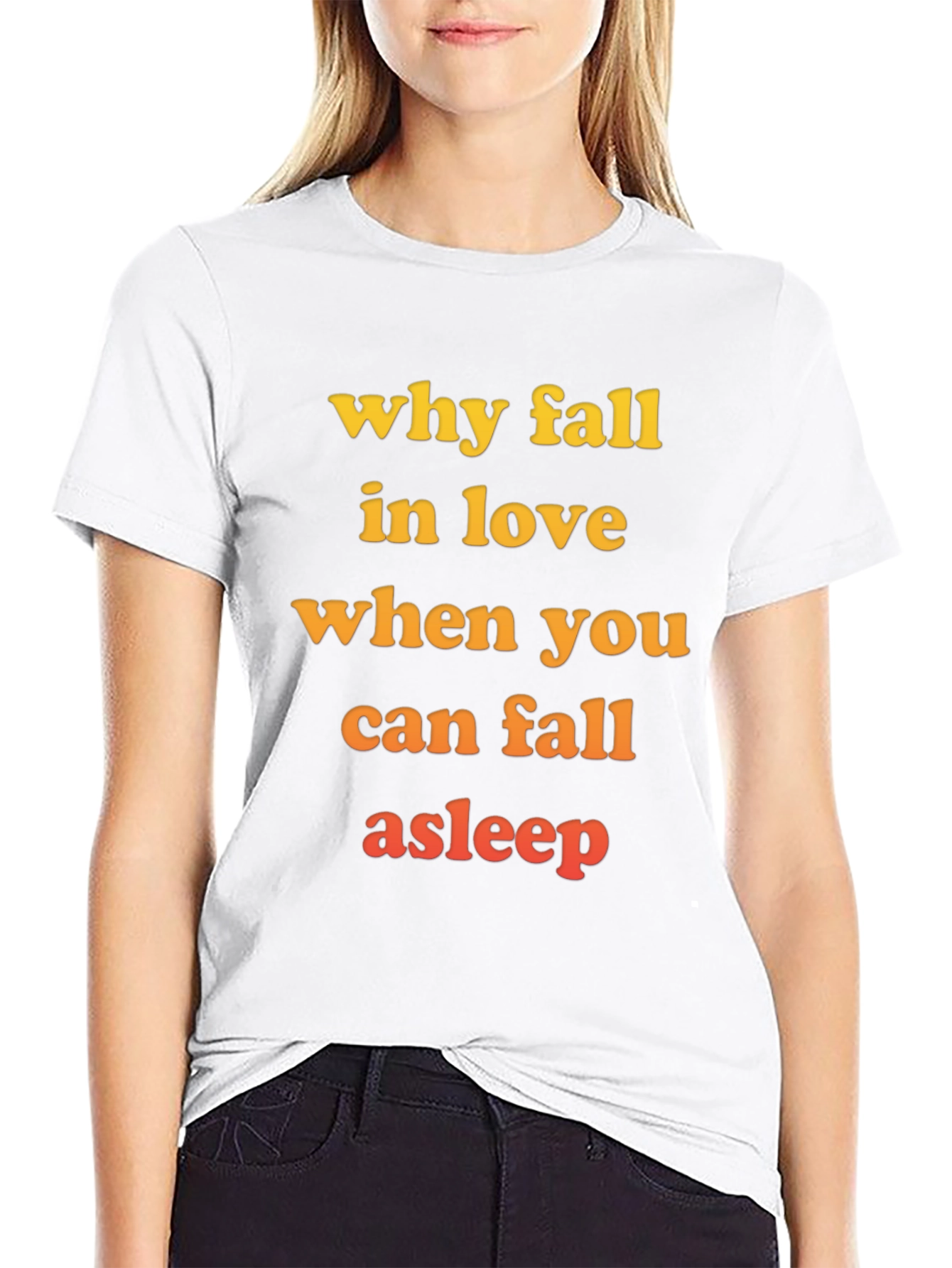Black Why Fall in Love T-Shirt - Funny Slogan Tee view 9