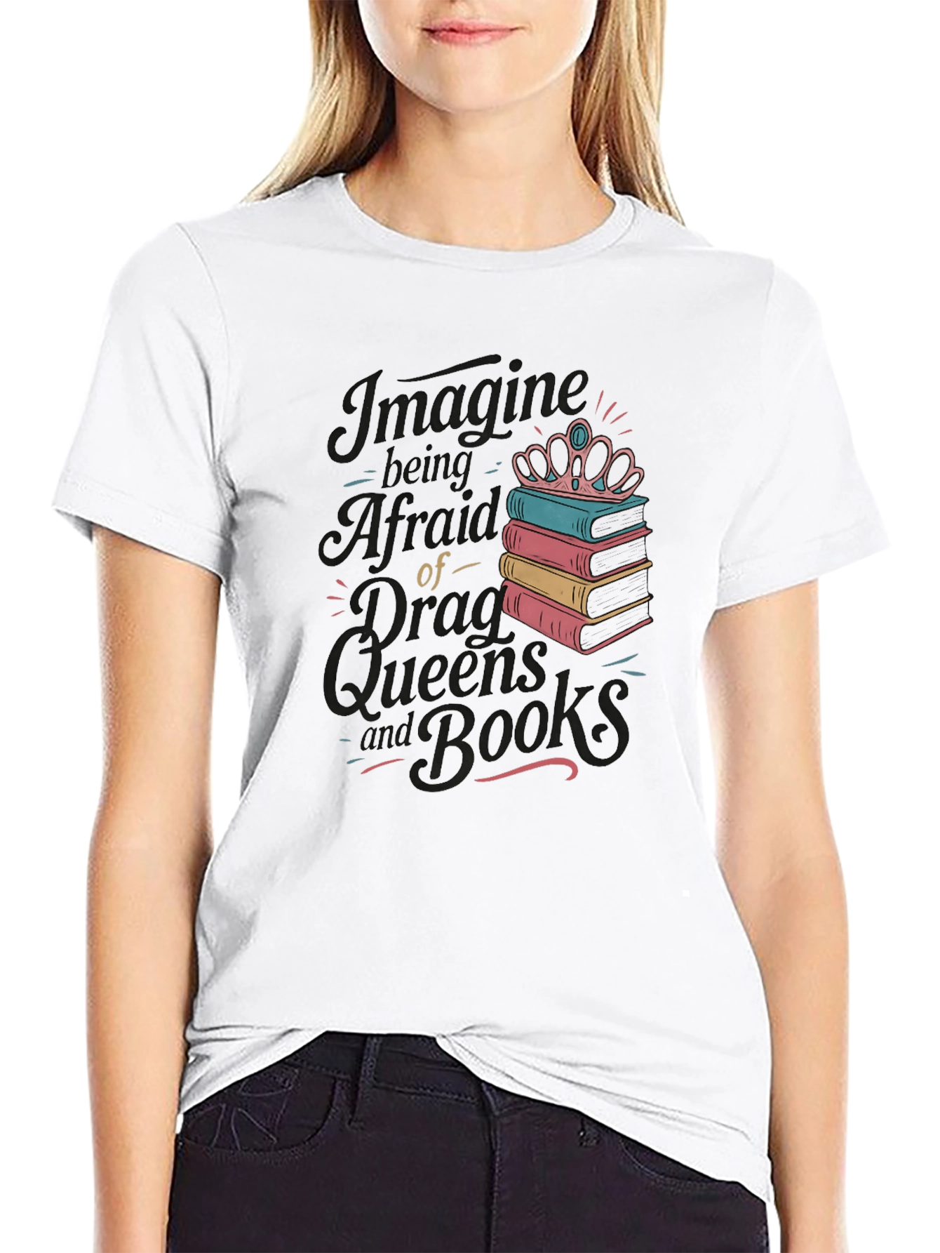 Black Imagine Being Afraid of Drag Queens and Books Black Tee view 9