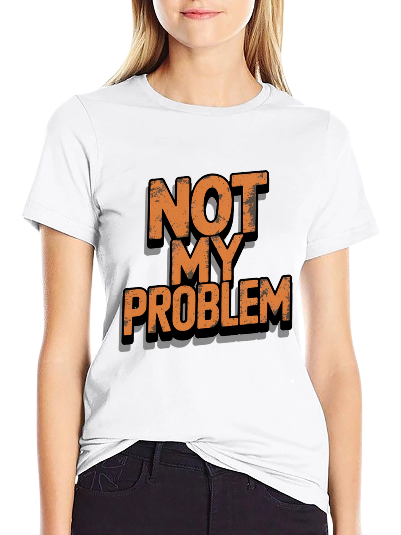 Black Not My Problem Funny T-Shirt view 9