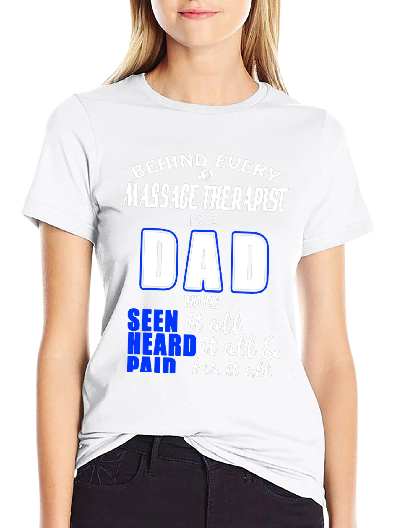 Black Massage Therapist Dad T-Shirt - Seen It All! view 9