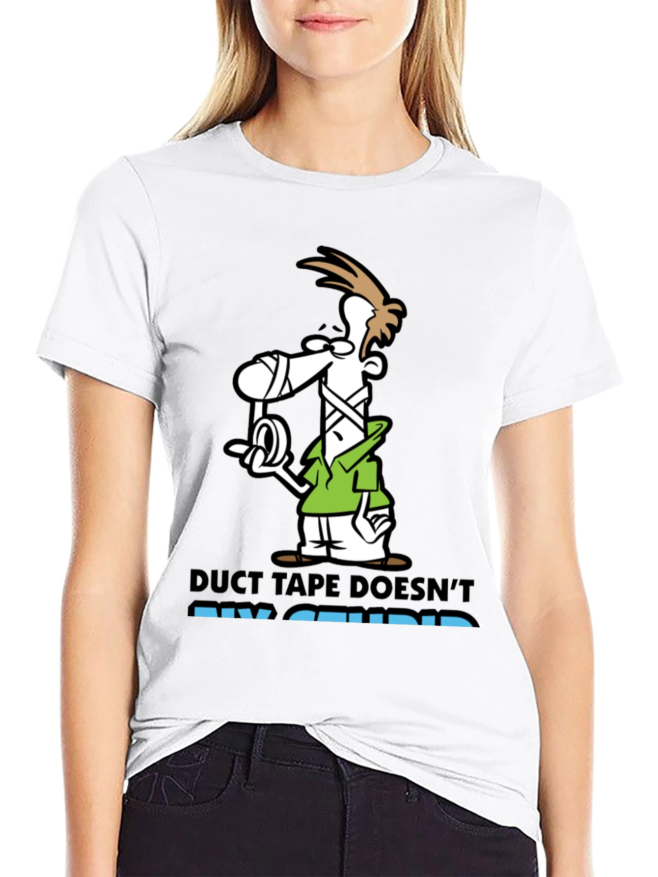 Black Duct Tape Doesn't Fix Stupid Graphic Tee view 9