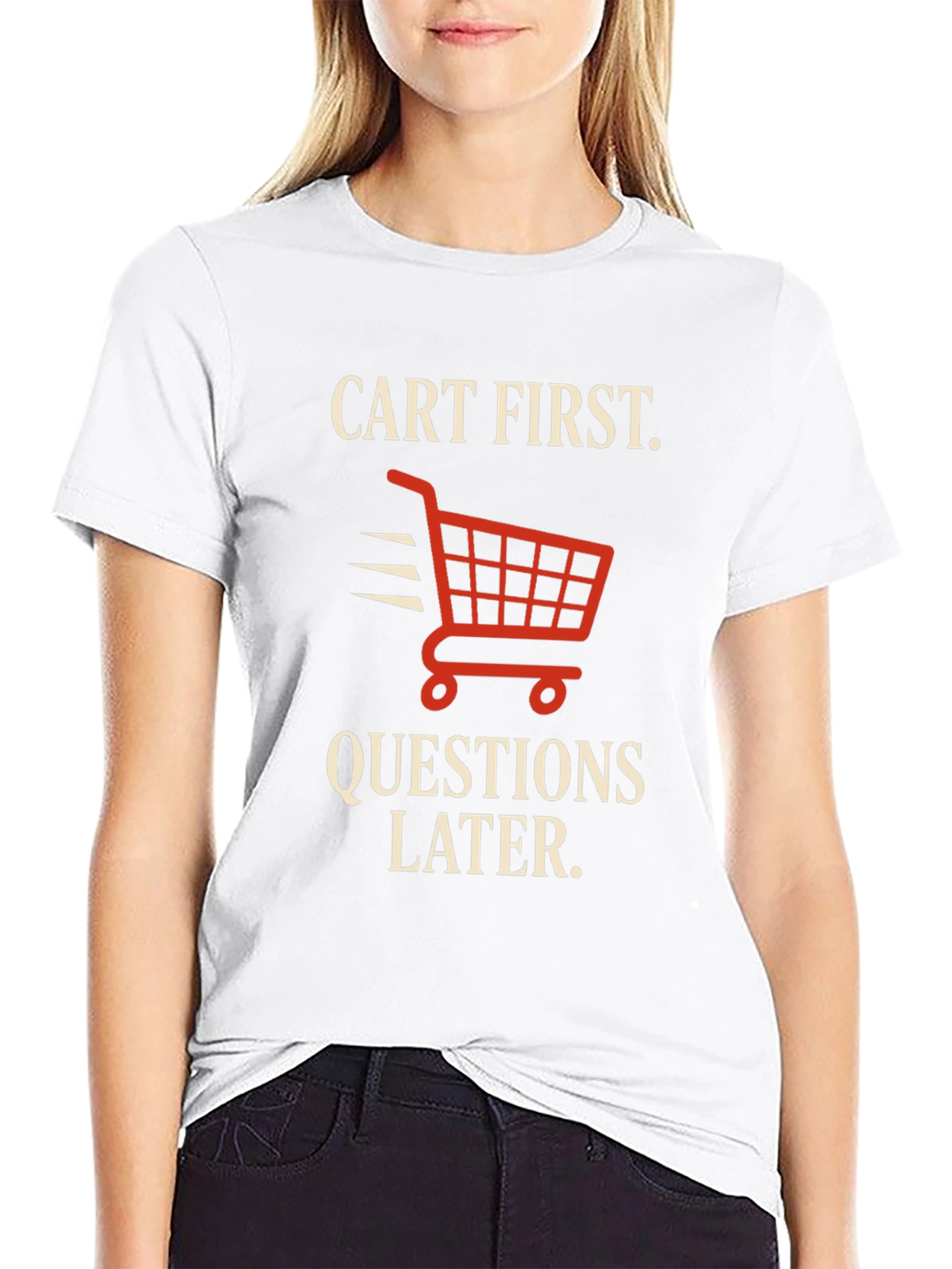 Cart First Funny Shopping T-Shirt - 9